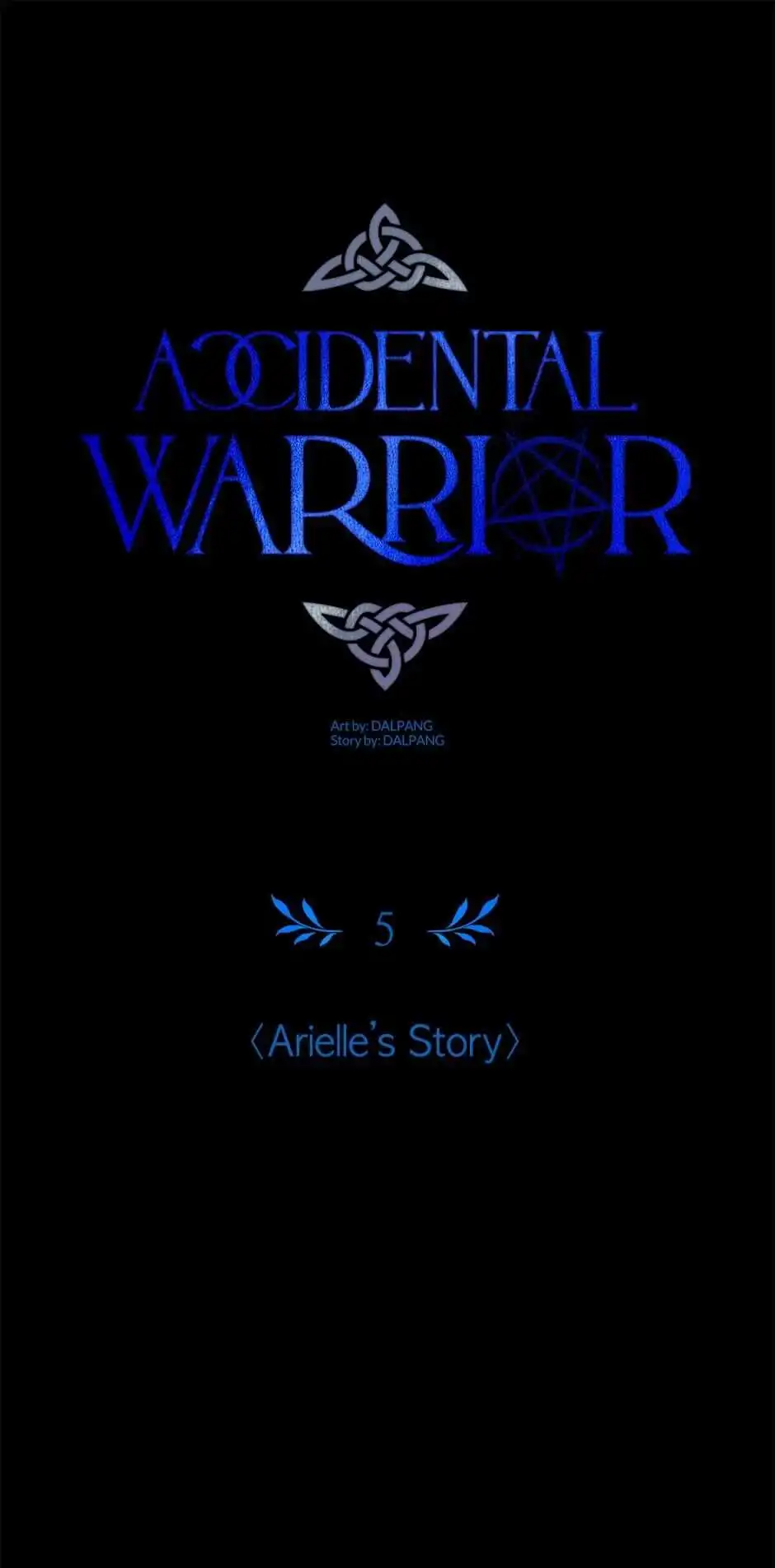 Accidental Warrior [ALL CHAPTERS] Chapter 5 1